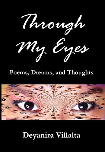 Through My Eyes Poems, Dreams, and Thoughts
