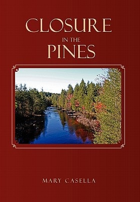 Closure in the Pines The Jersey Pines Barrens Trilogy