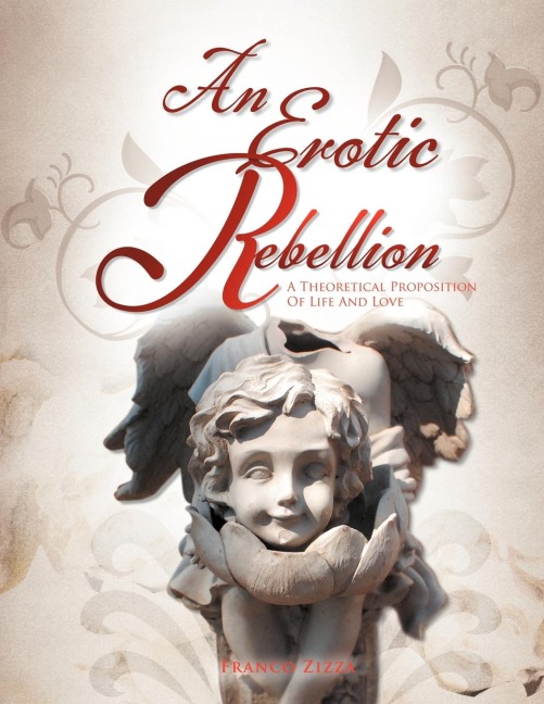An Erotic Rebellion A Theoretical Proposition Of Life And Love