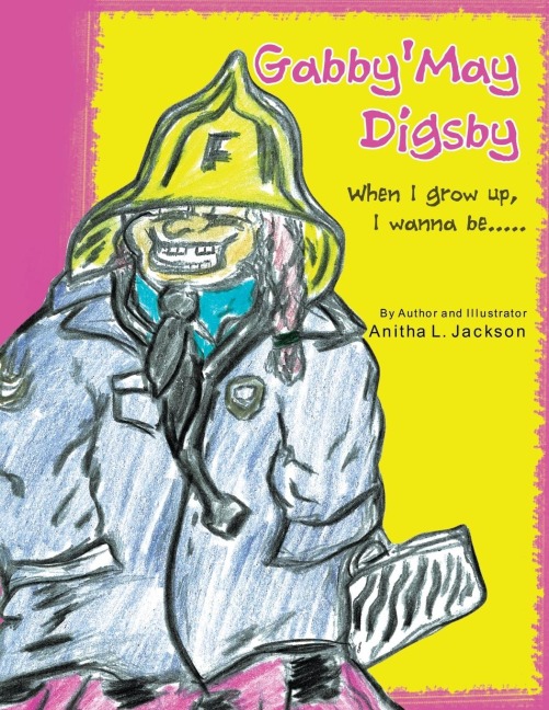 Gabbymay Digsby: When I Grow Up, I Wanna Be.....