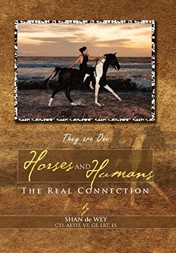 Horses and Humans the Real Connection They are One