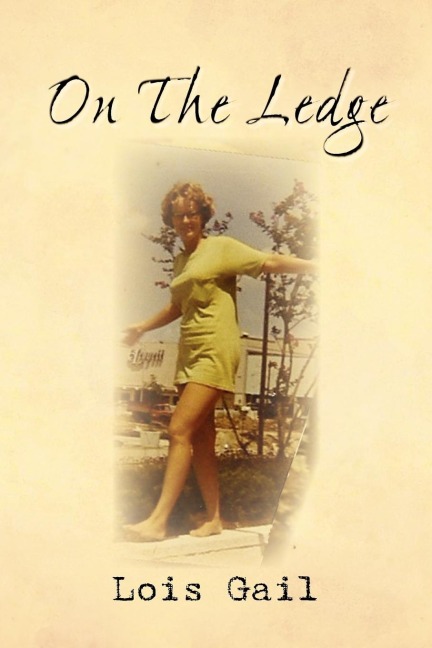 On The Ledge: My 60-Years Balancing Act