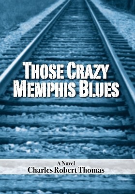 Those Crazy Memphis Blues