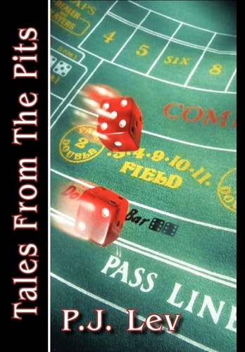 Tales from the Pits Casino Life