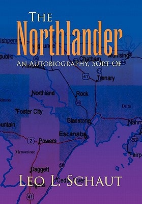 The Northlander An Autobiography, Sort Of