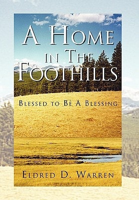 A Home in the Foothills Blessed to Be a Blessing