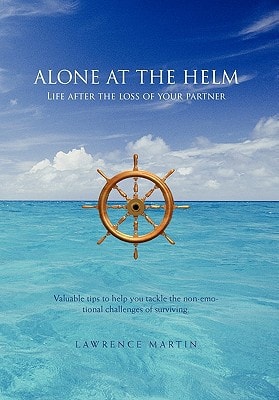 Alone at the Helm Life After the Loss of Your Partner
