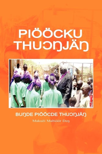 Pioocku Thuongjang The Elementary Modern Standard Dinka