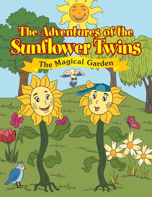The Adventures of the Sunflower Twins: the Magical Garden: The Magical Garden
