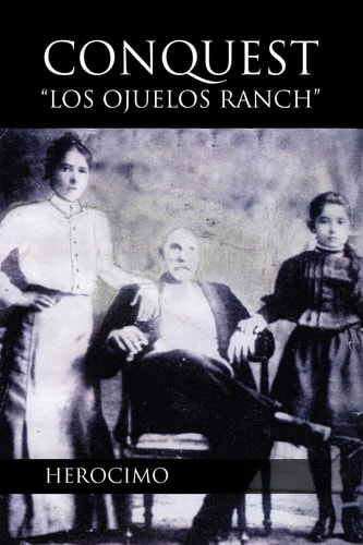 Conquest- Los Ojuelos Ranch