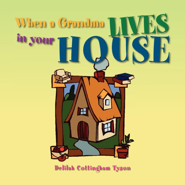 When a Grandma Lives in your House