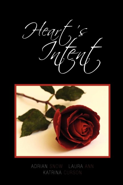 Hearts Intent: A Collection of Poetry