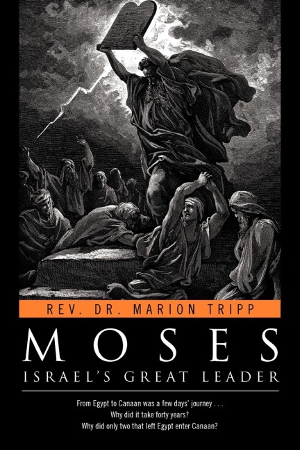 Moses: Israels Great Leader