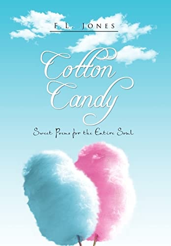 Cotton Candy Poems for the Entire Soul