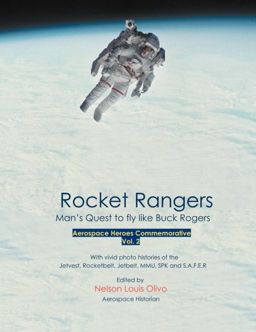 Rocket Rangers: Mans Quest to Fly Like Buck Rogers Vol. II