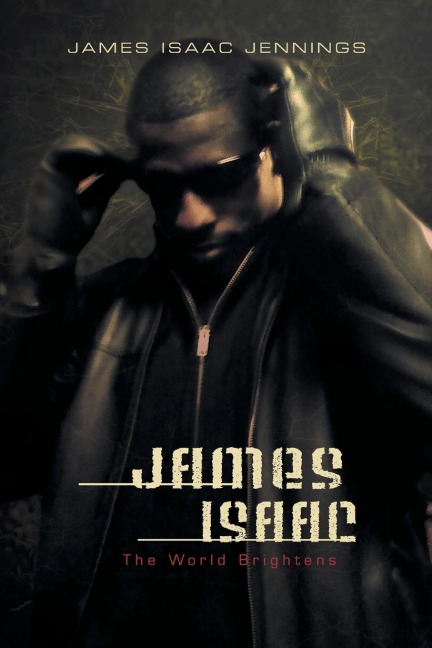 James Isaac: The World Brightens as It Darkens