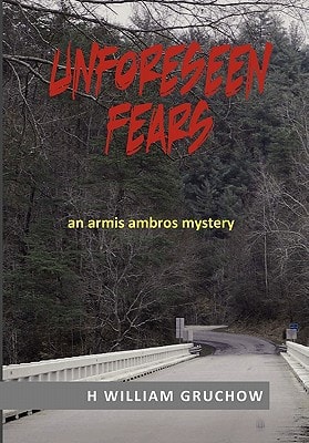 Unforeseen Fears An Armis Ambros Mystery