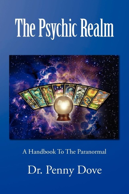 The Psychic Realm: A Handbook to the Paranormal