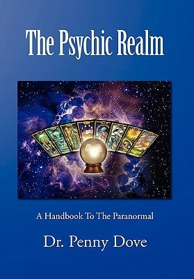 The Psychic Realm A Handbook to the Paranormal