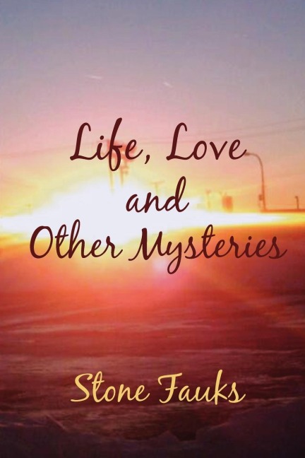Life, Love and Other Mysteries