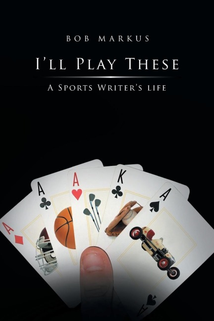 Ill Play These: A Sports Writers life