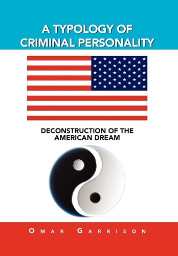 A Typology of Criminal Personality Deconstruction of the American Dream