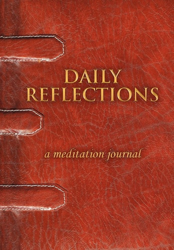 Daily Reflections A Meditation Journal