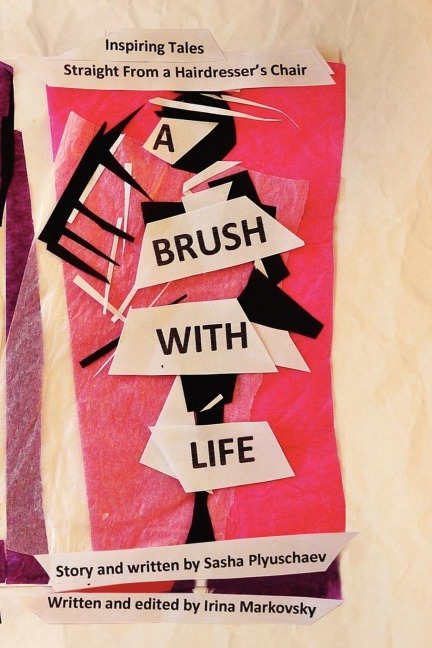 A Brush with Life: Inspiring Tales Straight from a Hairdressers Chair