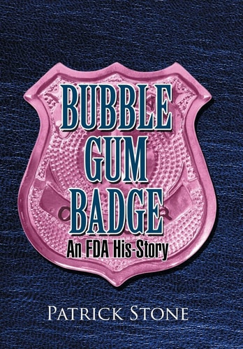 Bubble Gum Badge An Fda His-story