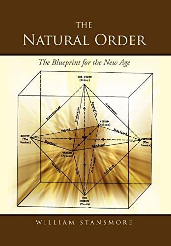 The Natural Order The Blueprint for the New Age