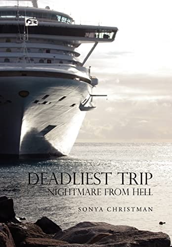 Deadliest Trip Nightmare from Hell