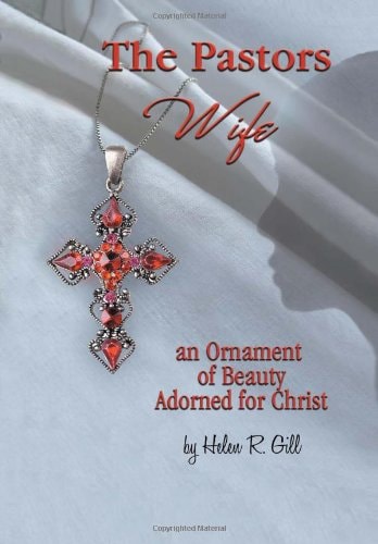 The Pastors Wife An Ornament of Beauty Adorned for Christ