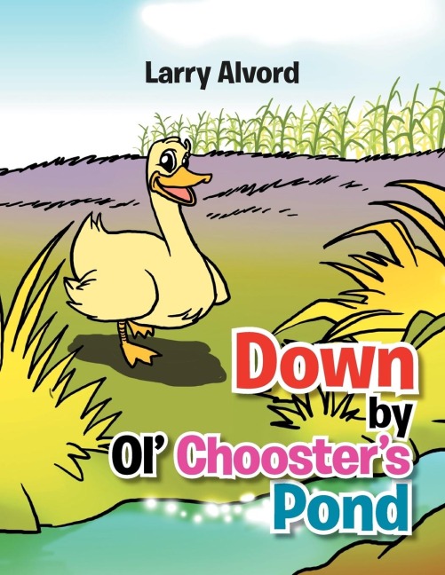 Down by Ol Choosters Pond