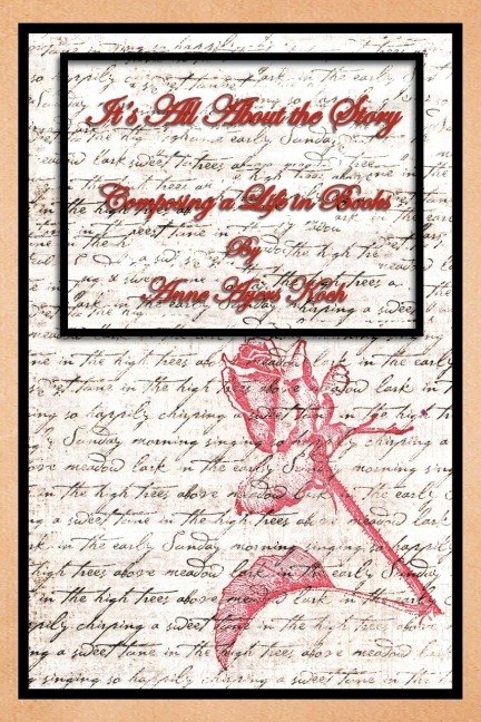 Its All about the Story: Composing a Life in Books