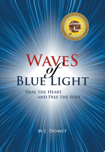 Waves of Blue Light Heal the Heart and Free the Soul