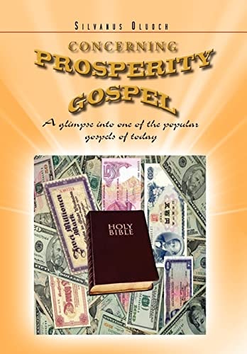 Concerning Prosperity Gospel A Glimpse Into One of the Popular Gospels of Today