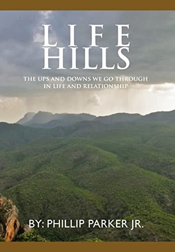 Life Hills The Ups and Downs We Go Through in Life and Relationship