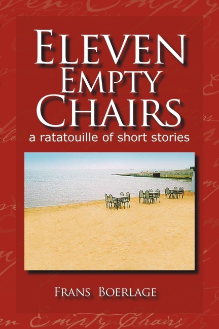 Eleven Empty Chairs: A Ratatouille of Short Stories
