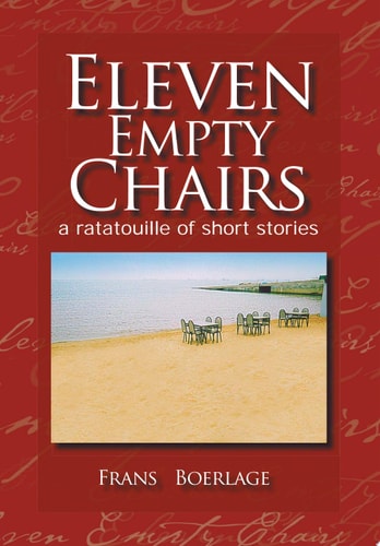 Eleven Empty Chairs A Ratatouille of Short Stories