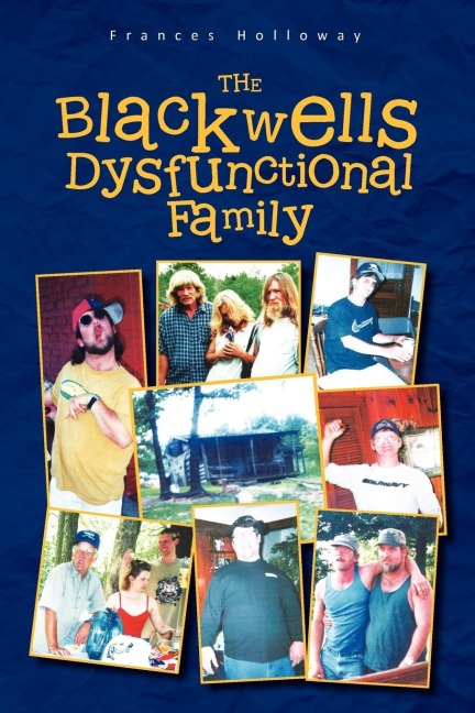 The Blackwells Dysfunctional Family