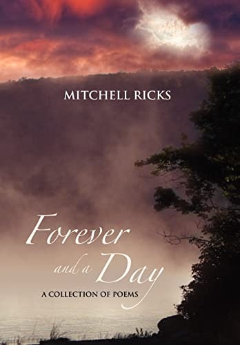 Forever and a Day A Collection of Poems