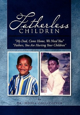 Fatherless Children My Dad, Come Home, We Need You Father, You Are Hurting Your Children