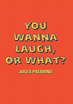 You Wanna Laugh, Or What?
