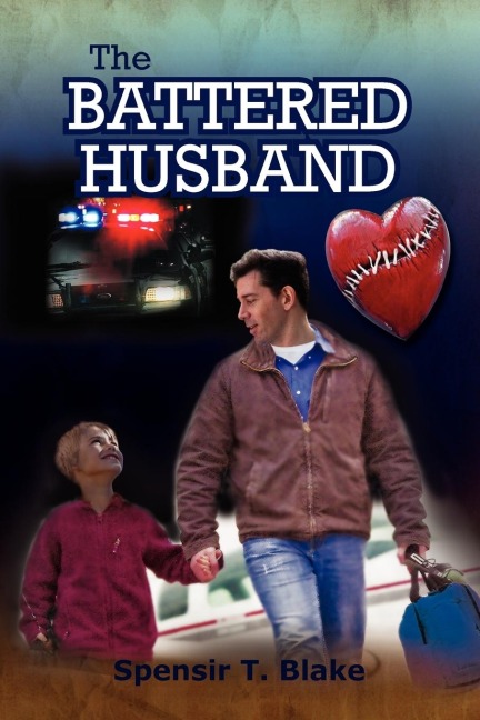 The Battered Husband: Based on a True Story