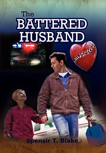 The Battered Husband Based on a True Story