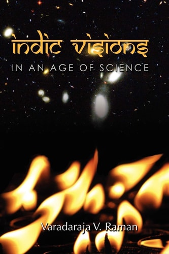Indic Visions In an Age of Science