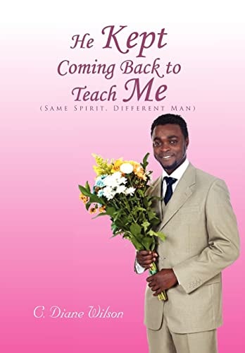 He Kept Coming Back to Teach Me (Same Spirit, Different Man)