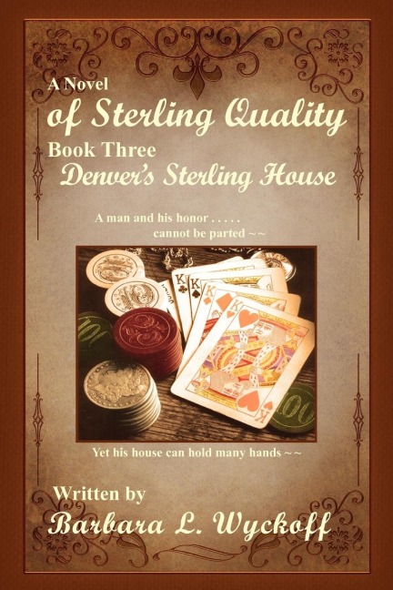 Of Sterling Quality: Book Three: Denvers Sterling House