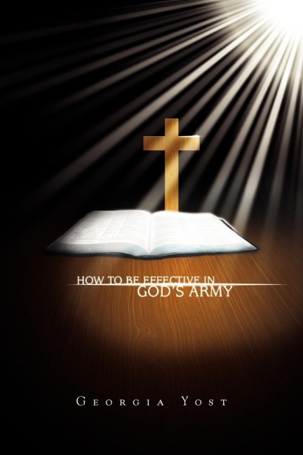 How to Be Effective in Gods Army