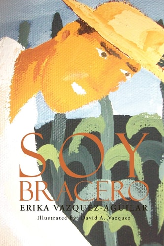 Soy Bracero